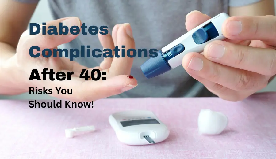Long-Term Diabetes Complications: What Happens If You Don’t Control It?